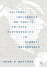 Titelbild: Cultural Influences on Public-Private Partnerships in Global Governance 9783319967813