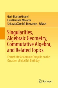 Imagen de portada: Singularities, Algebraic Geometry, Commutative Algebra, and Related Topics 9783319968261