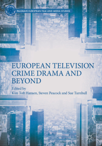 Titelbild: European Television Crime Drama and Beyond 9783319968865