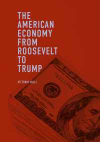 Cover image: The American Economy from Roosevelt to Trump 9783319969527