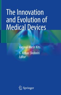 Cover image: The Innovation and Evolution of Medical Devices 9783319970721