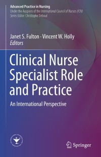 Cover image: Clinical Nurse Specialist Role and Practice 9783319971025