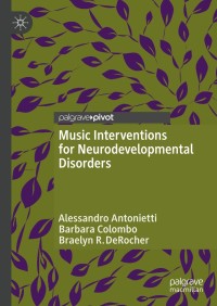 表紙画像: Music Interventions for Neurodevelopmental Disorders 9783319971506