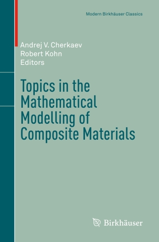 Cover image: Topics in the Mathematical Modelling of Composite Materials 9783319971834