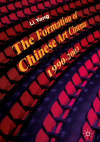 Imagen de portada: The Formation of Chinese Art Cinema 9783319972107