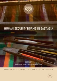 Imagen de portada: Human Security Norms in East Asia 9783319972466