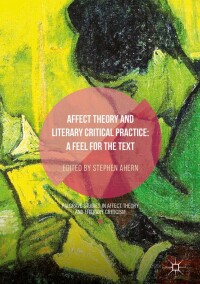 Cover image: Affect Theory and Literary Critical Practice 9783319972671