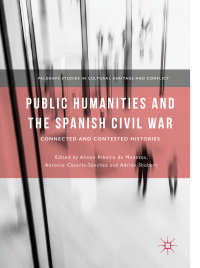 Imagen de portada: Public Humanities and the Spanish Civil War 9783319972732