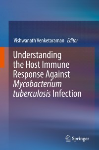 Cover image: Understanding the Host Immune Response Against Mycobacterium tuberculosis Infection 9783319973661