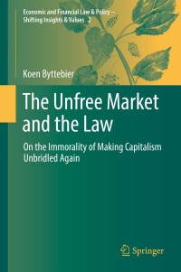 Cover image: The Unfree Market and the Law 9783319973814