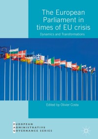 Imagen de portada: The European Parliament in Times of EU Crisis 9783319973906