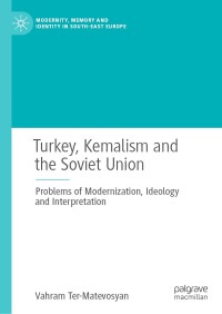 Cover image: Turkey, Kemalism and the Soviet Union 9783319974026