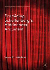 Cover image: Examining Schellenberg's Hiddenness Argument 9783319975160