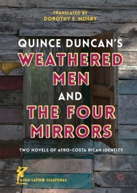Immagine di copertina: Quince Duncan's Weathered Men and The Four Mirrors 9783319975344