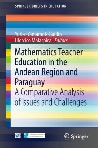 Imagen de portada: Mathematics Teacher Education in the Andean Region and Paraguay 9783319975436