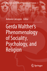 Cover image: Gerda Walther’s Phenomenology of Sociality, Psychology, and Religion 9783319975917