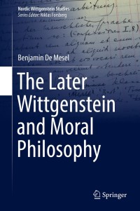 Omslagafbeelding: The Later Wittgenstein and Moral Philosophy 9783319976181
