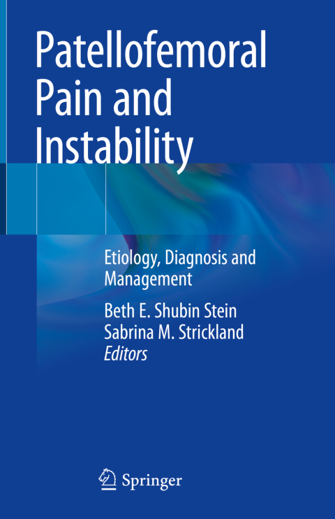 Patellofemoral Pain and Instability: Etiology, Diagnosis and Management - FULL INSTANT DOWNLOAD | PDF DOCX EPUB