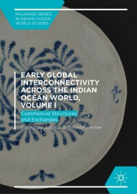 Cover image: Early Global Interconnectivity across the Indian Ocean World, Volume I 9783319976662