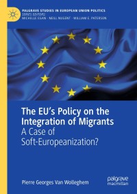 表紙画像: The EU’s Policy on the Integration of Migrants 9783319976815