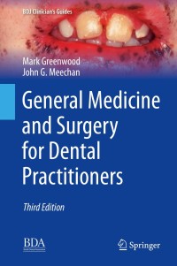 Cover image: General Medicine and Surgery for Dental Practitioners 3rd edition 9783319977362