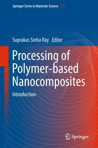 Imagen de portada: Processing of Polymer-based Nanocomposites 9783319977782