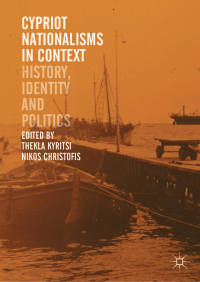 Imagen de portada: Cypriot Nationalisms in Context 9783319978031