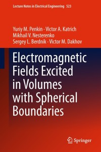 Cover image: Electromagnetic Fields Excited in Volumes with Spherical Boundaries 9783319978185