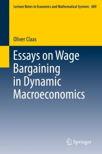 Imagen de portada: Essays on Wage Bargaining in Dynamic Macroeconomics 9783319978277