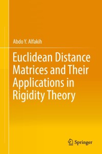 Cover image: Euclidean Distance Matrices and Their Applications in Rigidity Theory 9783319978451