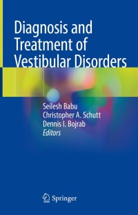 Cover image: Diagnosis and Treatment of Vestibular Disorders 9783319978574