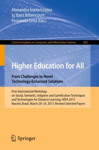 صورة الغلاف: Higher Education for All. From Challenges to Novel Technology-Enhanced Solutions 9783319979335