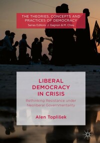 Cover image: Liberal Democracy in Crisis 9783319979366