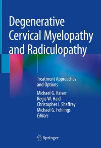Cover image: Degenerative Cervical Myelopathy and Radiculopathy 9783319979519