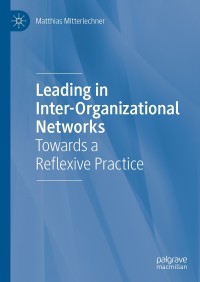Cover image: Leading in Inter-Organizational Networks 9783319979786
