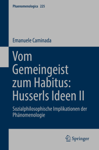Titelbild: Vom Gemeingeist zum Habitus: Husserls Ideen II 9783319979847