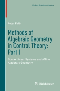 Cover image: Methods of Algebraic Geometry in Control Theory: Part I 9783319980256