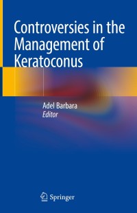 Cover image: Controversies in the Management of Keratoconus 9783319980317