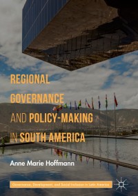Omslagafbeelding: Regional Governance and Policy-Making in South America 9783319980676