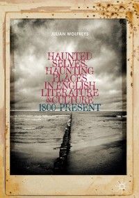 Immagine di copertina: Haunted Selves, Haunting Places in English Literature and Culture 9783319980881