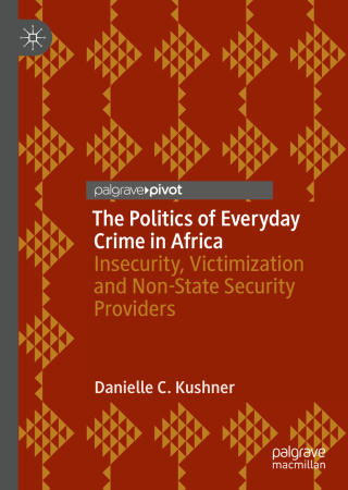 Cover image: The Politics of Everyday Crime in Africa 9783319980942