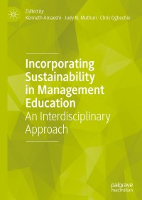 表紙画像: Incorporating Sustainability in Management Education 9783319981246