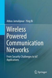 Cover image: Wireless Powered Communication Networks 9783319981734