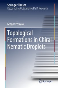 صورة الغلاف: Topological Formations in Chiral Nematic Droplets 9783319982601