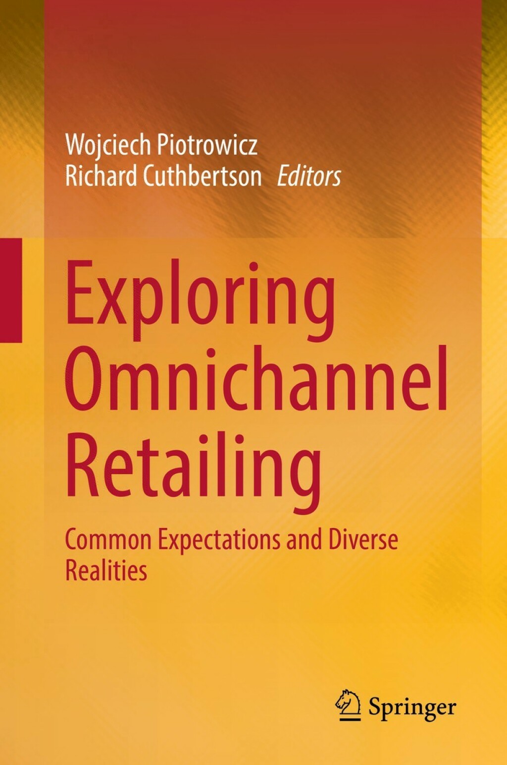 Exploring Omnichannel Retailing Common Expectations and Diverse Realities