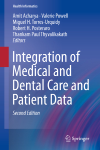 Cover image: Integration of Medical and Dental Care and Patient Data 2nd edition 9783319982960