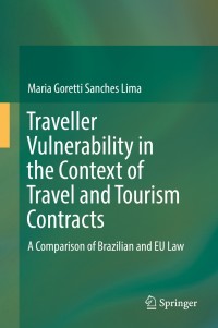 Titelbild: Traveller Vulnerability in the Context of Travel and Tourism Contracts 9783319983752