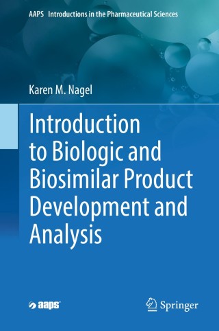 Cover image: Introduction to Biologic and Biosimilar Product Development and Analysis 9783319984278