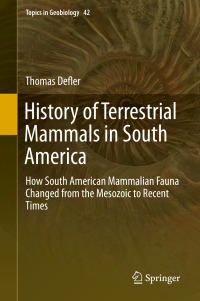 Cover image: History of Terrestrial Mammals in South America 9783319984483