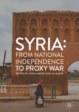 Cover image: Syria: From National Independence to Proxy War 9783319984575
